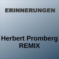 Herbert Promberg and Remix - Erinnerungen