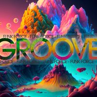 Funk Force, Loopman & Transfers - Groove