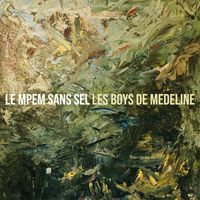 Les Boys de Medeline - Le Mpem sans sel