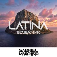 Gabriel Marchisio - Latina (Ibiza Beach Mix)