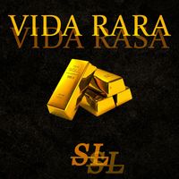 SL - VIDA RARA (Explicit)