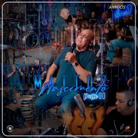 Mattos Nascimento - Amigos Live 3, Pt.2