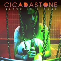 Cicadastone - Slave in a Cage