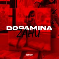 Zahu - Dopamina (Explicit)