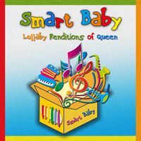 Smart Baby - Lullaby Renditions of Queen