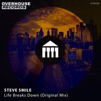 Steve Smile - Life Breaks Down