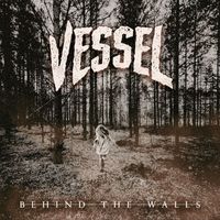 Vessel - Behind the Walls