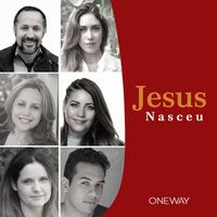 One Way Worshipers Europe - Jesus Nasceu