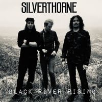 Silverthorne - Black River Rising