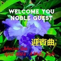 Johnson Gao - Welcome You Noble Guest