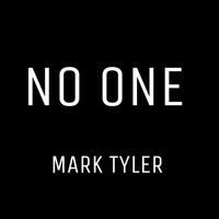 Mark Tyler - No One