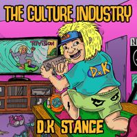 The Culture Industry - Dk Stance