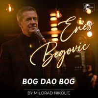 Enes Begovic - Bog dao bog (Live)