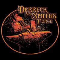 Derreck & Smiths Forge - The Way You Loved