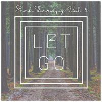 Project Kidz - Seek Therapy Vol. 5: Let Go