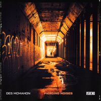 Des McMahon - Piercing Noises