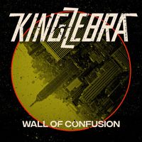 King Zebra - Wall of Confusion (feat. Guernica Mancini)