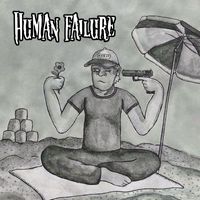 Human Failure - Kick It (Explicit)