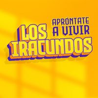 Los Iracundos - Apróntate A Vivir