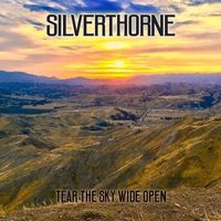 Silverthorne - Tear the Sky Wide Open