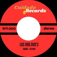 Los Dug Dug's - Shake! (En Vivo)