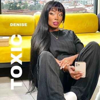 Denise - Toxic