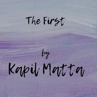 Kapil Matta - The First