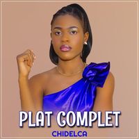 Chidelca - Plat Complet (Explicit)