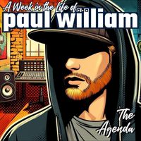 Paul William - A Week in the Life Of... (The Agenda)