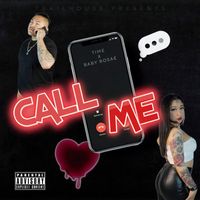 Time - Call Me (feat. BabyRosae) (Explicit)