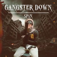 Spin - Gangster Down (Explicit)