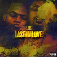 Los - Last In Love (Explicit)