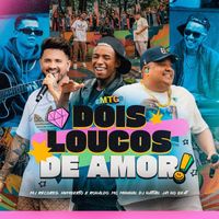 MJ Records, Humberto & Ronaldo, Mc Mininin and Dj Nattan featuring Ja1 No Beat - Mtg Dois Loucos de Amor (Live [Explicit])