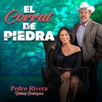 Pedro Rivera & Nataly Rodriguez - El Corral de Piedra