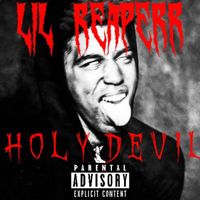 Lil Reaperr - Holy Devil (Explicit)