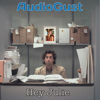 AudioGust - Hey Julie