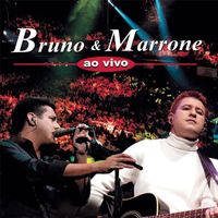 Bruno & Marrone - Bruno & Marrone Ao Vivo (Deluxe)