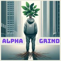 Deep Dive - Alpha Grind (Explicit)