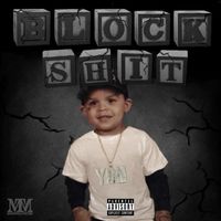 streetz - Block Shit (Explicit)