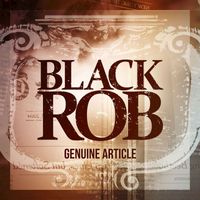 Black Rob - Genuine Article (Explicit)