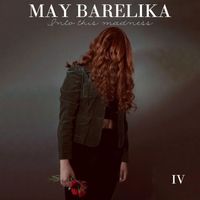 May Barelika - Into This Madness