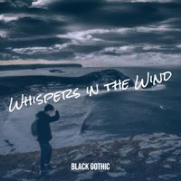 Black Gothic - Whispers in the Wind