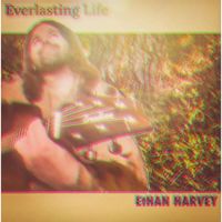 Ethan Harvey - Everlasting Life