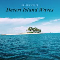 golden wavve - Desert Island Waves