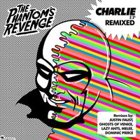 The Phantom's Revenge - Charlie (Remixed)