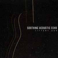 Tiffany Goh - Soothing Acoustic Echo