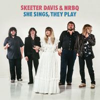 Skeeter Davis & NRBQ - Ain't Nice To Talk Like That