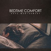 Hope Montgomery - Bedtime Comfort