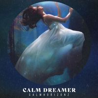 Calmhorizonz - Calm Dreamer