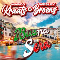 Marco Kraats & Wesley Broens - Buona Sera